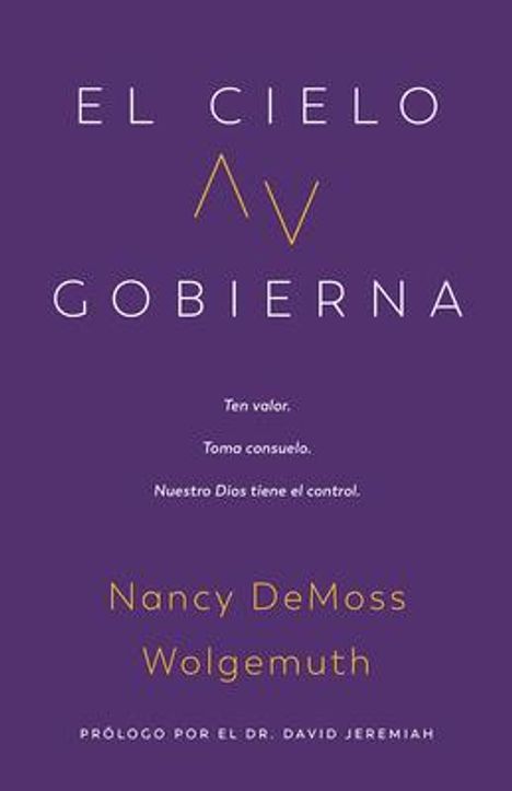 Nancy Demoss Wolgemuth: El Cielo Gobierna (Heaven Rules), Buch