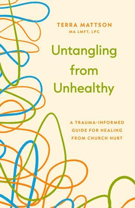 "Untangling from Unhealthy" von Terra Mattson. Buntes, abstraktes Linienmuster auf beigefarbenem Hintergrund.