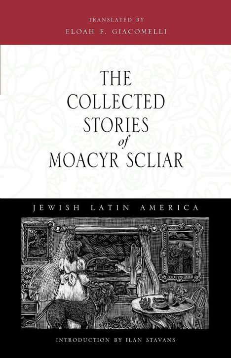 Moacyr Scliar: The Collected Stories of Moacyr Scliar, Buch