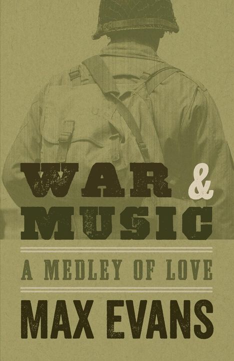 Max Evans: War and Music, Buch