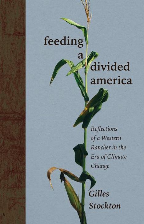 Gilles Stockton: Feeding a Divided America, Buch