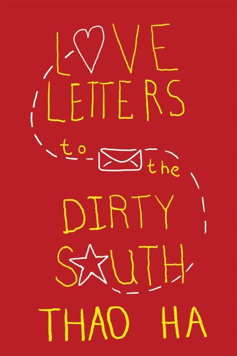 „Love Letters to the Dirty South“ in gelber Schrift auf rotem Hintergrund, mit Herz, Umschlag und Stern-Illustrationen.