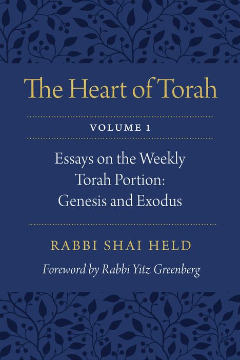 Shai Held: The Heart of Torah, Volume 1, Buch