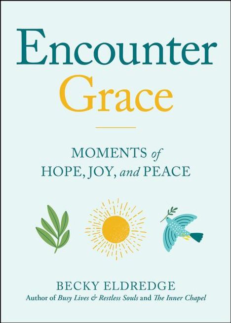 Becky Eldredge: Encounter Grace, Buch