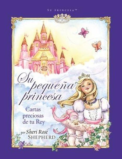 Sheri Rose Shepherd: Su Pequeña Princesa, Buch