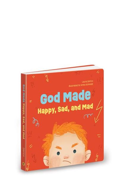 Laura Derico: God Made Happy Sad &amp; Mad, Buch