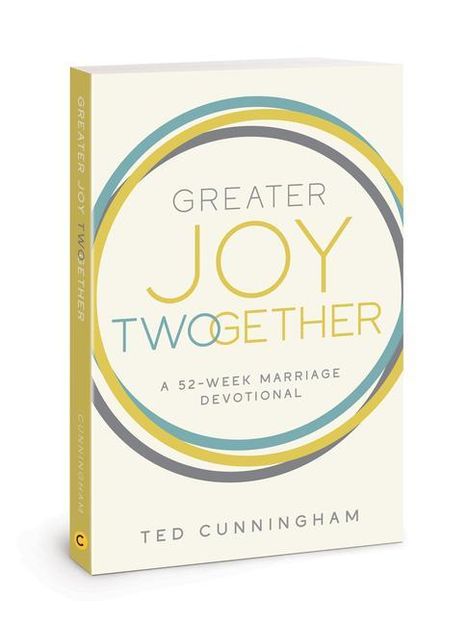 Ted Cunningham: Greater Joy Twogether, Buch