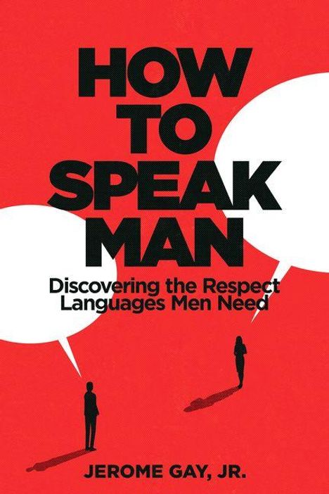 „HOW TO SPEAK MAN: Discovering the Respect Languages Men Need“; zwei Silhouetten auf rotem Grund mit Sprechblasen.