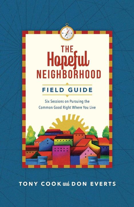 Tony Cook: The Hopeful Neighborhood Field Guide, Buch