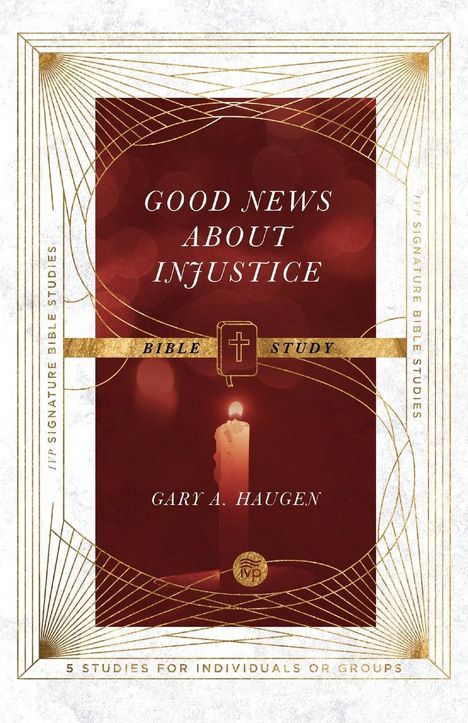Gary A. Haugen: Good News About Injustice Bible Study, Buch