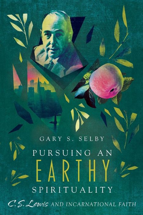 Gary S. Selby: Pursuing an Earthy Spirituality, Buch