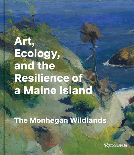 Barry A Logan: Art, Ecology, and the Resilience of a Maine Island, Buch