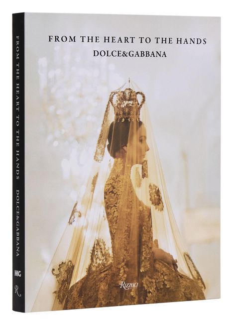 Florence Müller: Dolce&gabbana: From the Heart to the Hands, Buch