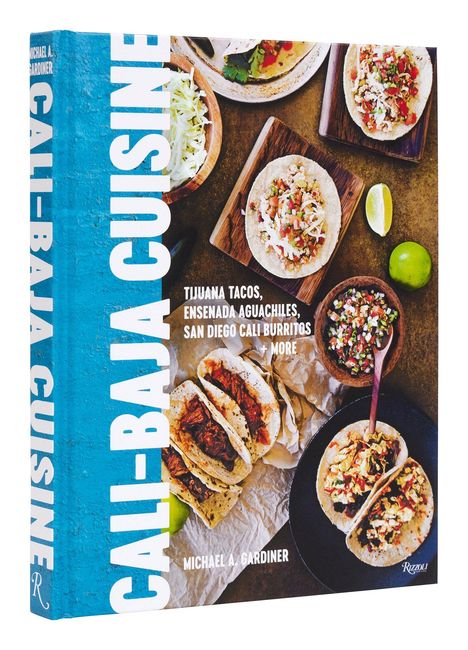 Michael A. Gardiner: Cali Baja Cuisine, Buch