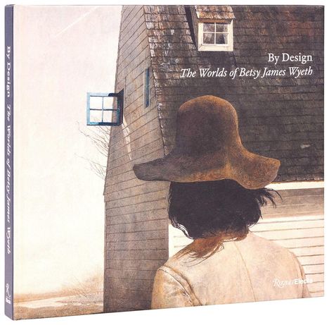 "By Design: The Worlds of Betsy James Wyeth" in elegantem Weiß auf einem Schindeldach; Frau mit Hut im Vordergrund.
