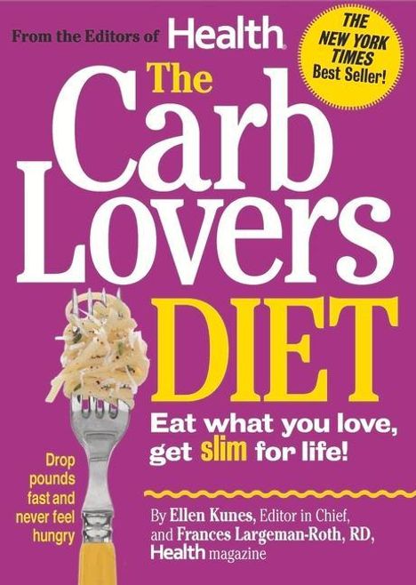 Ellen Kunes: The Carblovers Diet: Eat What You Love, Get Slim for Life!, Buch