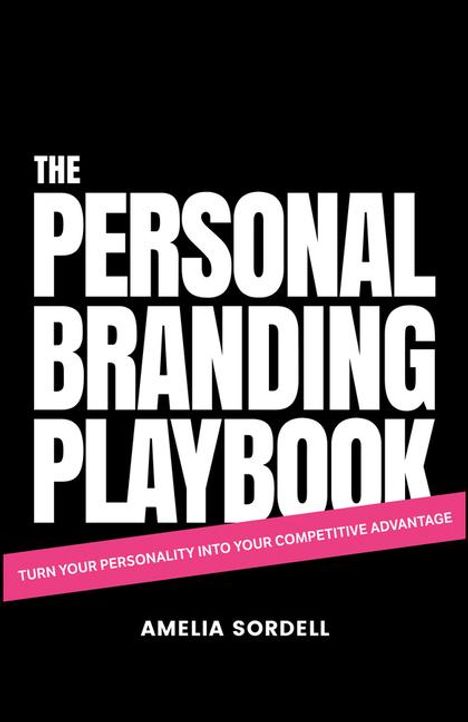 Amelia Sordell: The Personal Branding Playbook, Buch