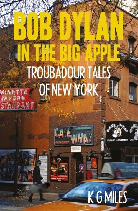 K G Miles: Bob Dylan in the Big Apple, Buch