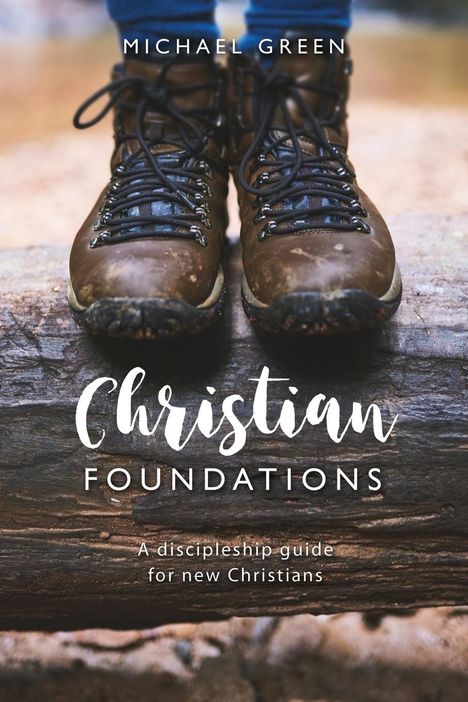 Michael Green: Christian Foundations, Buch