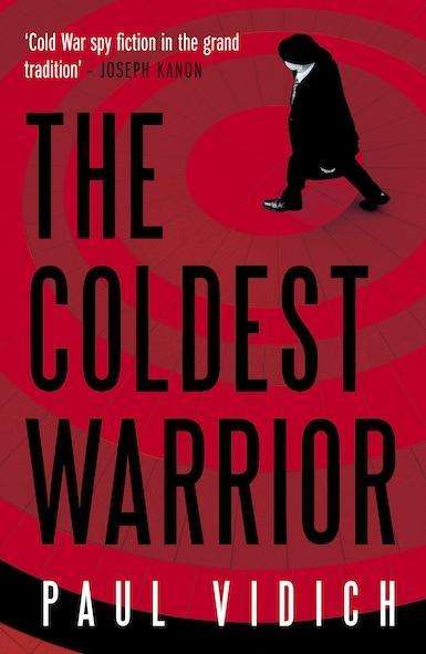 Paul Vidich: Vidich, P: The Coldest Warrior, Buch