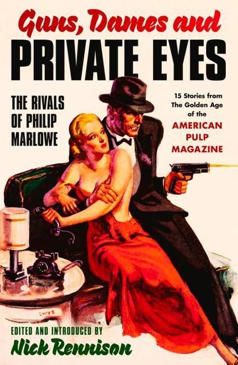 Nick Rennison: Guns, Dames and Private Eyes, Buch