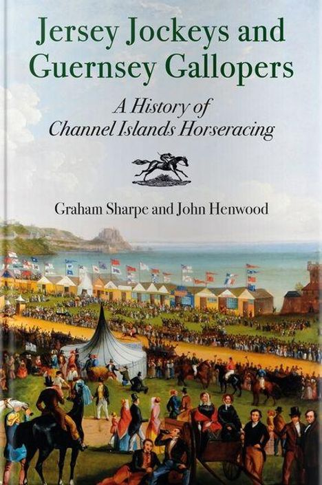 "Jersey Jockeys and Guernsey Gallopers: A History of Channel Islands Horseracing" von Graham Sharpe und John Henwood. Historische Pferderennszene am Meer.