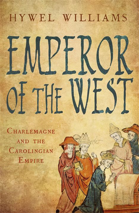 Hywel Williams: Emperor of the West, Buch