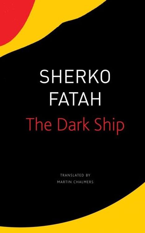 Sherko Fatah: The Dark Ship, Buch