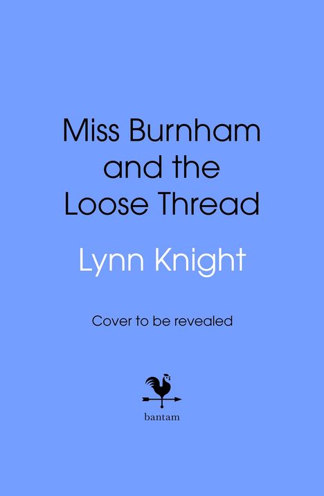 Lynn Knight: Miss Burnham and the Loose Thread, Buch