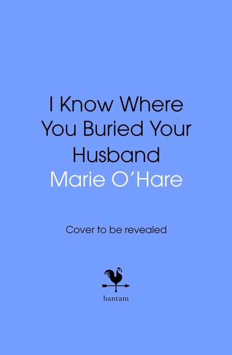 Marie O'Hare: I Know Where You Buried Your Husband, Buch