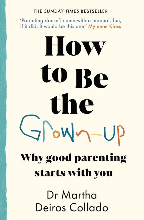 Martha Deiros Collado: How to Be The Grown-Up, Buch