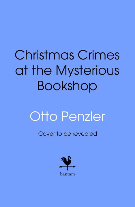 "Christmas Crimes at the Mysterious Bookshop" von Otto Penzler. "Cover to be revealed". Darunter Bantam-Logo.