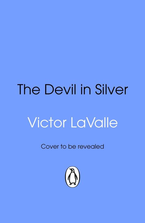 Victor Lavalle: The Devil in Silver, Buch