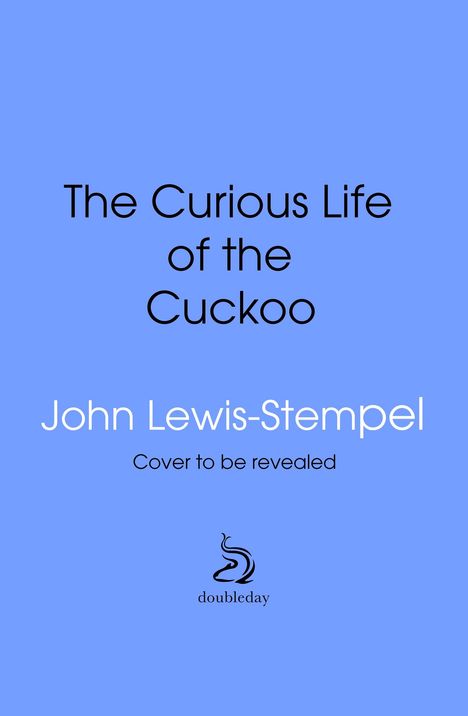 John Lewis-Stempel: The Curious Life of the Cuckoo, Buch