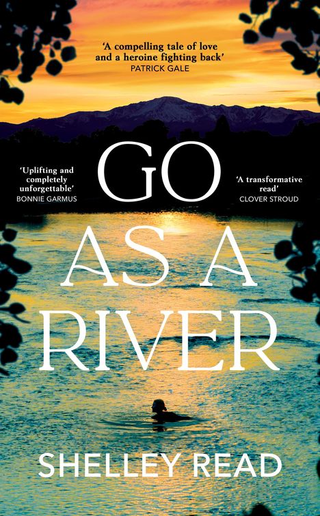 Shelley Read: Go as a River, Buch