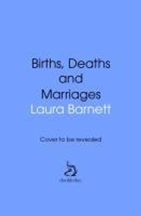 Laura Barnett: Births, Deaths and Marriages, Buch