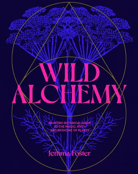 Jemma Foster: Wild Alchemy, Buch