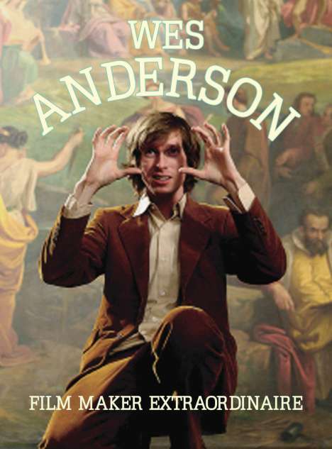 Richard Carson: Wes Anderson: Filmaker Extraordinare, Buch