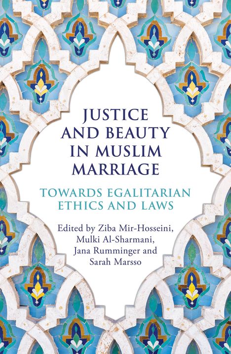 Jana Rumminger: Justice and Beauty in Muslim Marriage, Buch