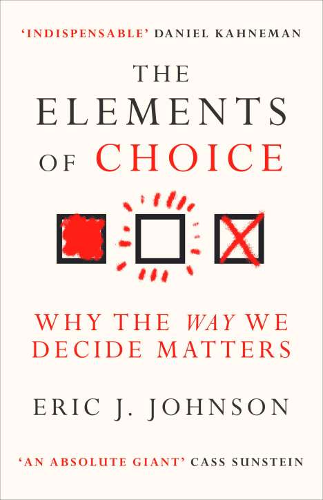 Eric J. Johnson: The Elements of Choice, Buch