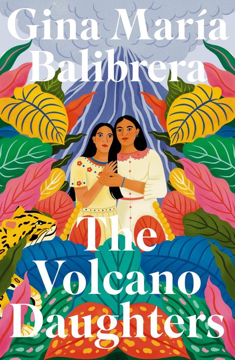 Gina María Balibrera: The Volcano Daughters, Buch