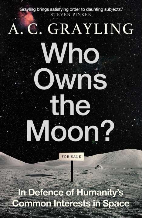 A. C. Grayling: Who Owns the Moon?, Buch