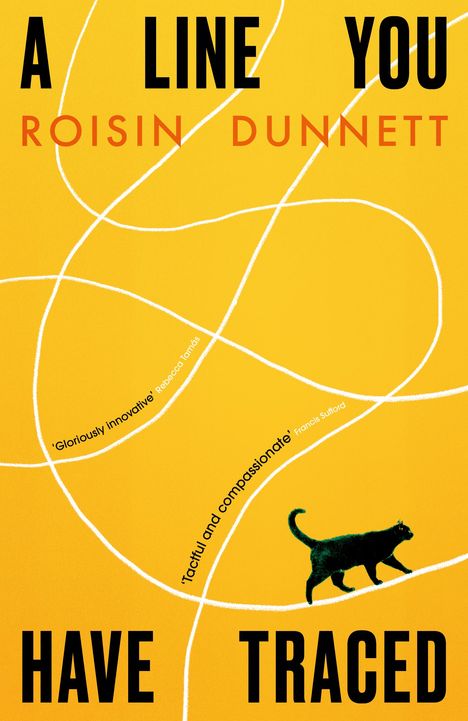 Roisin Dunnett: A Line You Have Traced, Buch