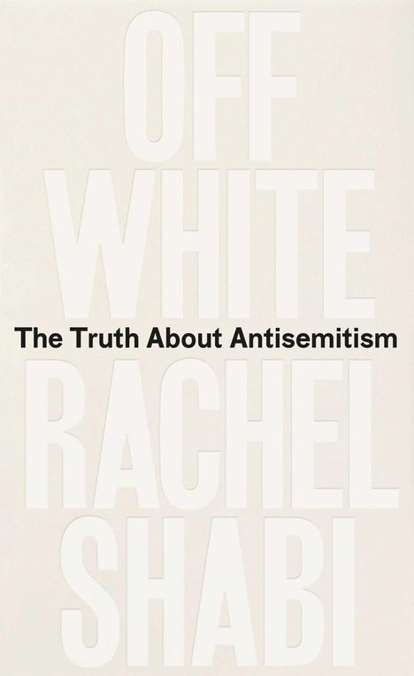 Rachel Shabi: Off-White, Buch
