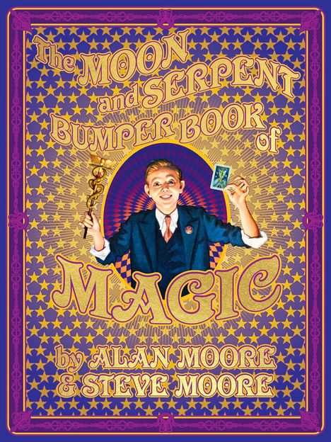 Alan Moore: The Moon and Serpent Bumper Book of Magic, Buch