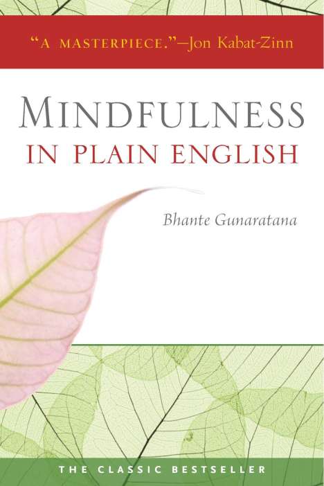 Bhante Henepola Gunaratana: Mindfulness in Plain English, Buch