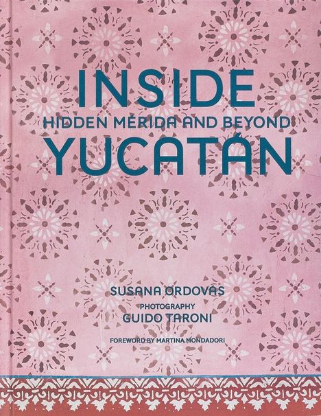 Susana Ordovas: Inside Yucatan, Buch