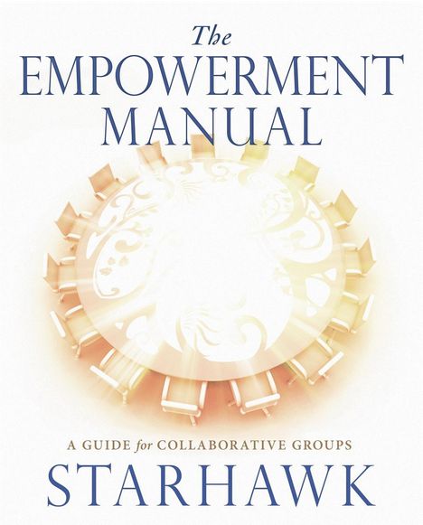 Starhawk Starhawk: The Empowerment Manual, Buch
