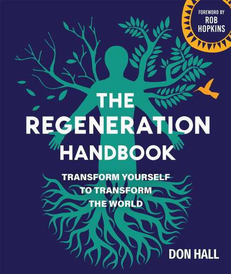 Don Hall: The Regeneration Handbook, Buch