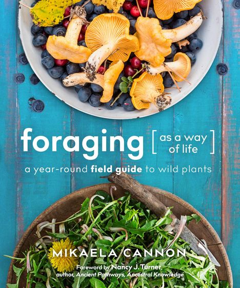Mikaela Cannon: Foraging as a Way of Life, Buch